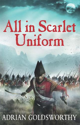 Бумажная книга «All in Scarlet Uniform», автор Адриан Голдсуорти - фото №1