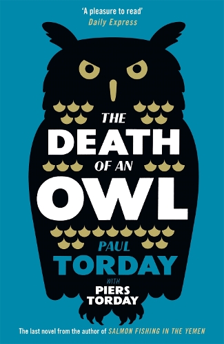 Бумажная книга «The Death of an Owl: From the author of Salmon Fishing in the Yemen, a witty tale of scandal and subterfuge», авторов Пол Тордей, Пьер Тордей - фото №1