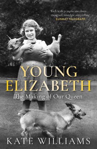 Бумажная книга «Young Elizabeth: The Making of our Queen», автор Кейт Уильямс - фото №1