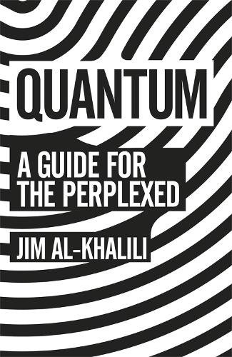 Бумажная книга «Quantum: A Guide For The Perplexed», автор Джим Аль-Халили - фото №1