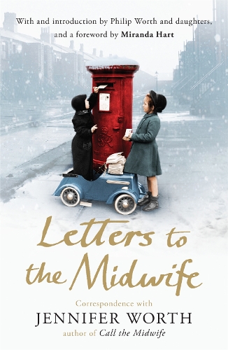 Бумажная книга «Letters to the Midwife: Correspondence with Jennifer Worth, the Author of Call the Midwife», автор Дженнифер Уорт - фото №1
