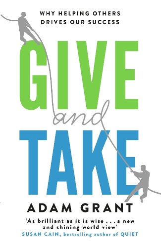 Бумажная книга «Give and Take: Why Helping Others Drives Our Success», автор Адам Грант - фото №1
