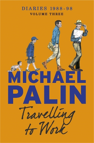 Паперова книга «Travelling to Work: Diaries 1988–1998 (Volume 3)», автор Майкл Пейлін - фото №1
