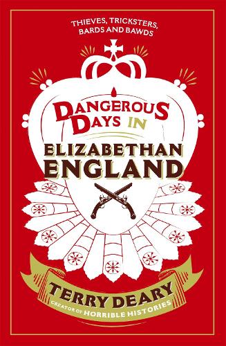 Бумажная книга «Dangerous Days in Elizabethan England: Thieves, Tricksters, Bards and Bawds», автор Терри Дири - фото №1