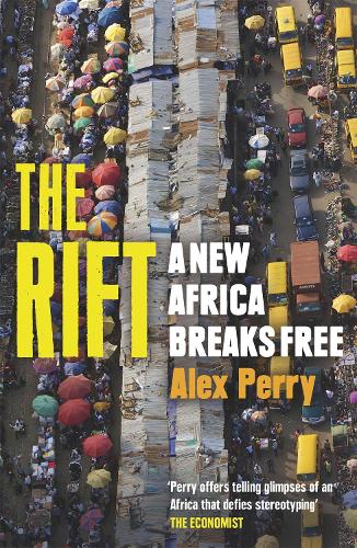 Бумажная книга «The Rift: A New Africa Breaks Free», автор Алекс Перри - фото №1