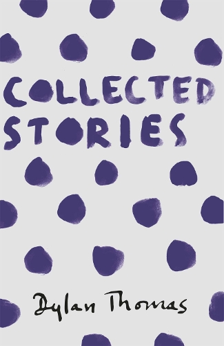 Паперова книга «Collected Stories», автор Ділан Томас - фото №1