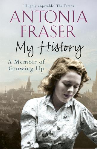 Паперова книга «My History: A Memoir of Growing Up», автор Антонія Фрейзер - фото №1