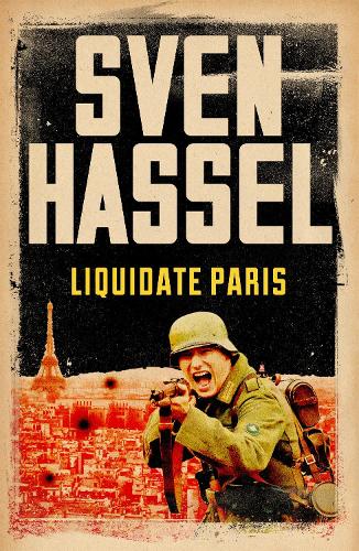 Паперова книга «Liquidate Paris», автор Свен Хассель - фото №1