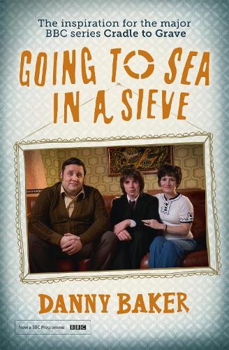 Бумажная книга «Going to Sea in a Sieve: The Autobiography», автор Дэнни Бейкер - фото №1