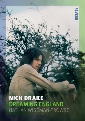 Бумажная книга «Nick Drake: Dreaming England», автор Натан Уайзмен-Троуз - фото №1