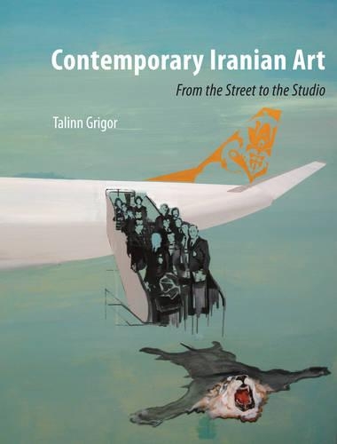 Бумажная книга «Contemporary Iranian Art: From the Street to the Studio», автор Талинн Григор - фото №1