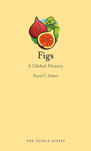 Бумажная книга «Figs: A Global History», автор Дэвид Саттон - фото №1