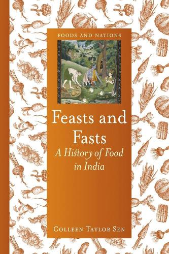 Бумажная книга «Feasts and Fasts: A History of Food in India», автор Коллин Тейлор Сен - фото №1