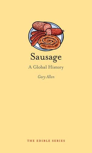 Бумажная книга «Sausage: A Global History», автор Гэри Аллен - фото №1