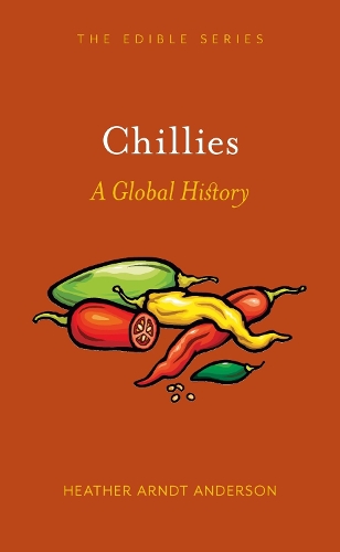 Бумажная книга «Chillies: A Global History», автор Хизер Арндт Андерсон - фото №1