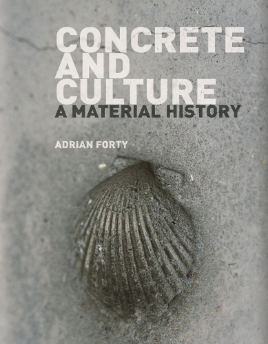 Паперова книга «Concrete and Culture: A Material History», автор Адріан Форті - фото №1