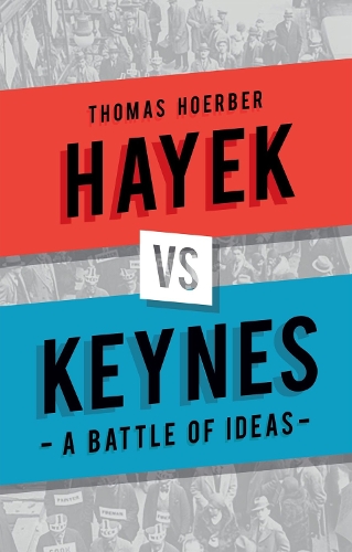 Бумажная книга «Hayek vs Keynes: A Battle of Ideas», автор Томас Хербер - фото №1
