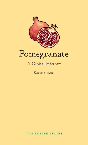 [object Object] «Pomegranate: A Global History», автор Дем'єн Стоун - фото №1