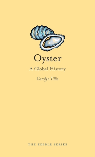 Бумажная книга «Oyster: A Global History», автор Кэролин Тилли - фото №1