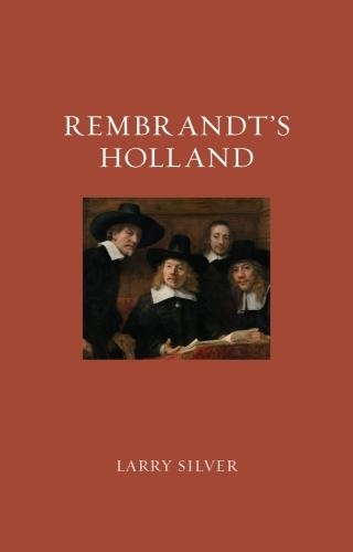 Бумажная книга «Rembrandt's Holland», автор Ларри Сильвер - фото №1
