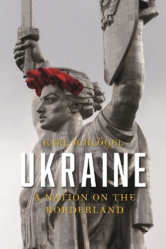 Бумажная книга «Ukraine: A Nation on the Borderland», автор Карл Шлегель - фото №1