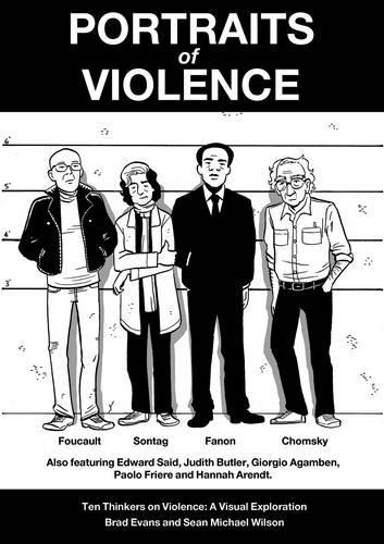 Бумажная книга «Portraits of Violence: Ten Thinkers on Violence : a Visual Exploration», автор Брэд Эванс - фото №1