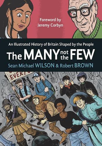 Бумажная книга «The Many Not The Few: An Illustrated History of Britain Shaped by the People», автор Шон Майкл Уилсон - фото №1