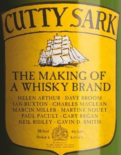 Паперова книга «Cutty Sark: The Making of a Whisky Brand», автор Ян Бакстон - фото №1