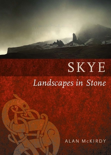 Бумажная книга «Skye: Landscapes in Stone», автор Алан Маккирди - фото №1