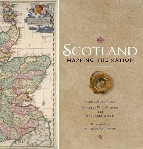 Бумажная книга «Scotland: Mapping the Nation», авторов Чарльз У. Дж. Уитерс, Кристофер Флит, Маргарет Уилкс - фото №1