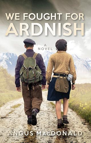 Бумажная книга «We Fought For Ardnish: A Novel», автор Ангус Макдональд - фото №1