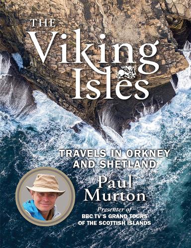 Бумажная книга «The Viking Isles: Travels in Orkney and Shetland», автор Пол Мертон - фото №1