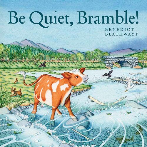 Бумажная книга «Be Quiet, Bramble!», автор Бенедикт Блэтуэйт - фото №1
