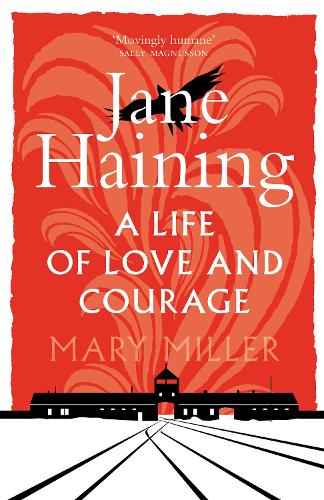 Бумажная книга «Jane Haining: A Life of Love and Courage», автор Мэри Миллер - фото №1
