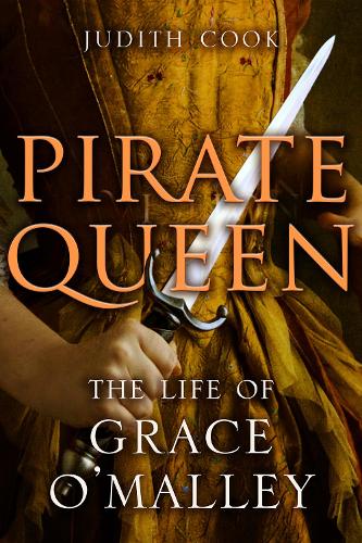 Бумажная книга «Pirate Queen: The Life of Grace O'Malley», автор Джудит Кук - фото №1