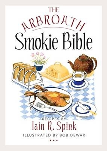 Паперова книга «The Arbroath Smokie Bible», автор Ієн Р. Спінк - фото №1