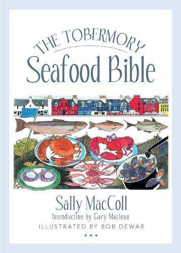 Бумажная книга «The Tobermory Seafood Bible», автор Салли Макколл - фото №1