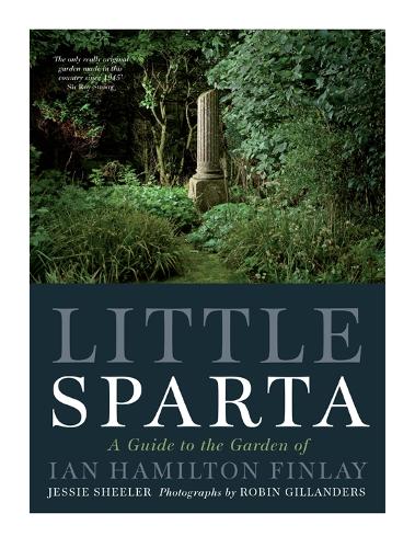 Бумажная книга «Little Sparta: A Guide to the Garden of Ian Hamilton Finlay», автор Джесси Шилер - фото №1