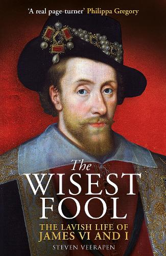 Бумажная книга «The Wisest Fool: The Lavish Life of James VI and I», автор Стивен Вирапен - фото №1