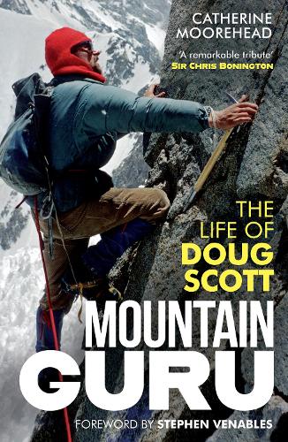 Бумажная книга «Mountain Guru: The Life of Doug Scott», автор Кэтрин Мурхед - фото №1