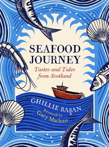 Паперова книга «Seafood Journey: Tastes and Tales From Scotland», автор Гіллі Басан - фото №1