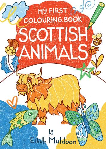 Паперова книга «My First Colouring Book: Scottish Animals», автор Ейлід Малдун - фото №1