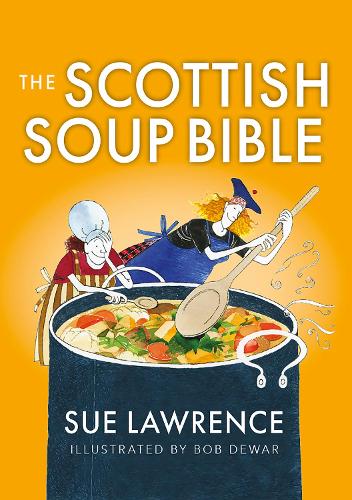 Бумажная книга «The Scottish Soup Bible», автор Сью Лоуренс - фото №1