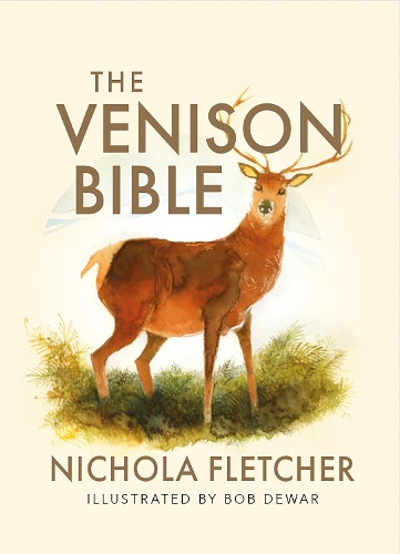 Бумажная книга «The Venison Bible», автор Никола Флэтчер - фото №1