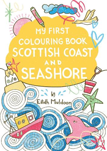 Паперова книга «My First Colouring Book: Scottish Coast and Seashore», автор Ейлід Малдун - фото №1