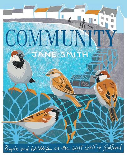 Бумажная книга «Community: People and Wildlife on the West Coast of Scotland», автор Джейн Смит - фото №1