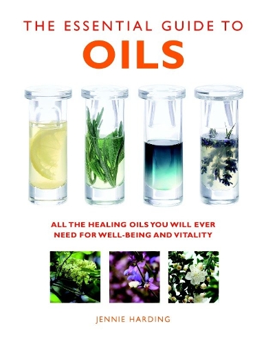 Бумажная книга «The Essential Guide to Oils: All the Oils You Will Ever Need for Health, Vitality and Well-being», автор Дженни Хардинг - фото №1