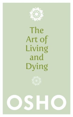 Бумажная книга «The Art of Living and Dying», автор Ошо - фото №1