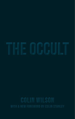 Паперова книга «The Occult: The Ultimate Book for Those Who Would Walk with the Gods», автор Колін Уілсон - фото №1