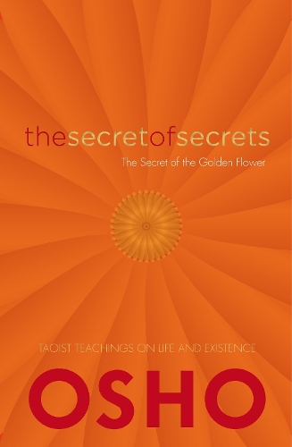 Бумажная книга «The Secret of Secrets: The Secrets of the Golden Flower», автор Ошо - фото №1